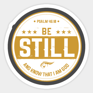 Be Still Sticker